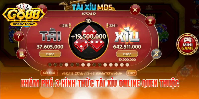 Khám phá 3 hình thức tài xỉu online quen thuộc